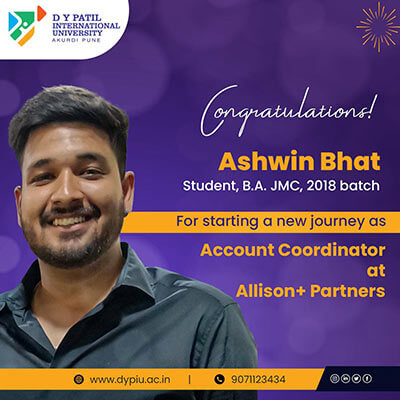 Ashwin Bhat, a B.A. JMC student at DYPIU batch 2018 for being placed as ...